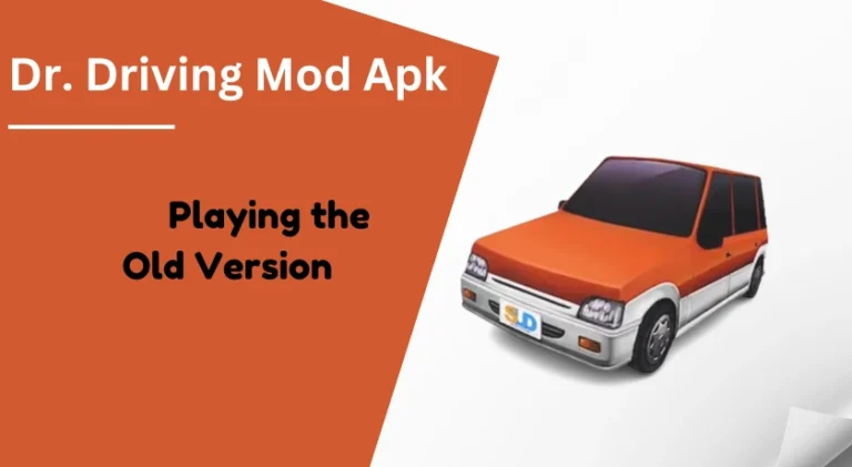 Dr. Driving Mod Apk Old Versions